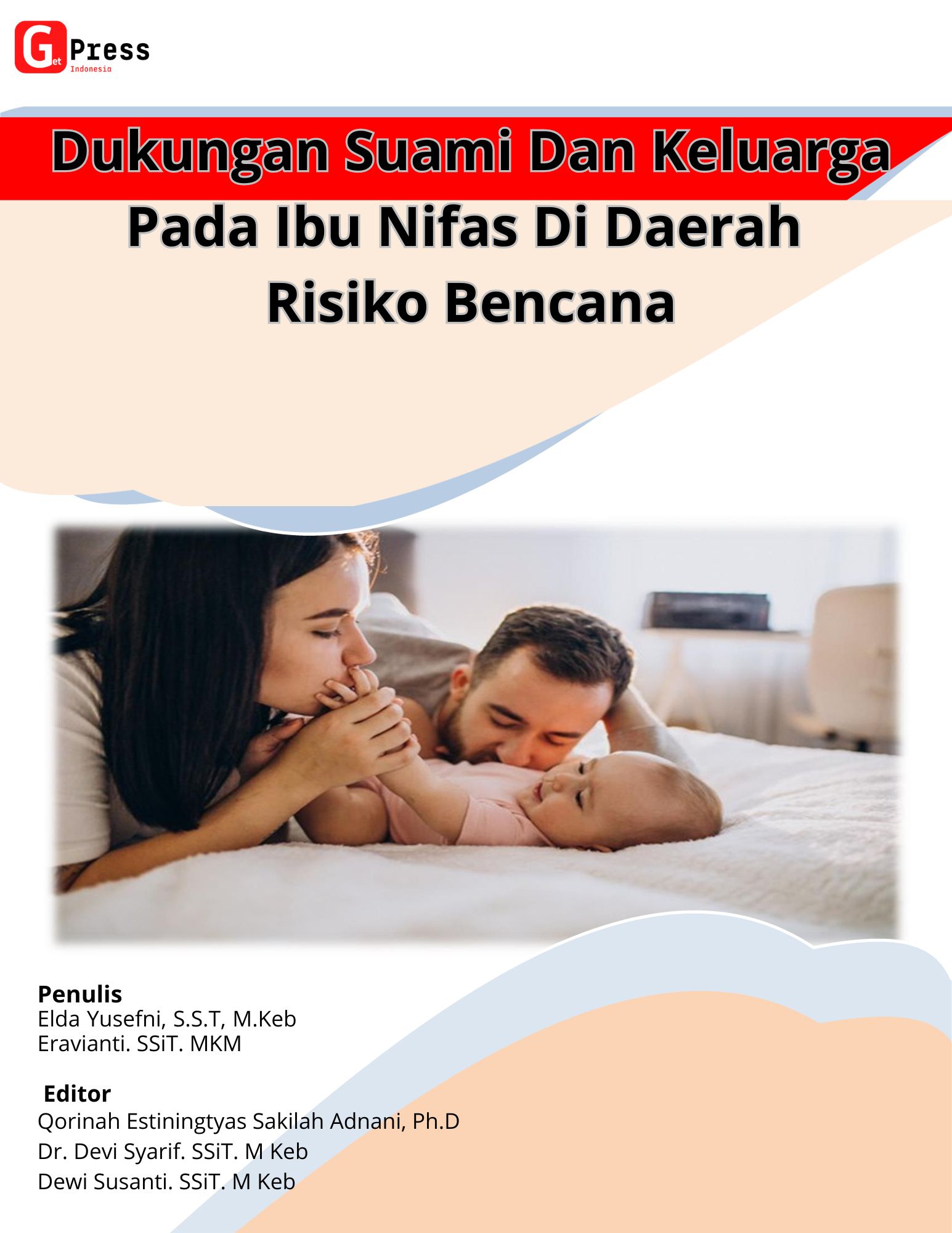 DUKUNGAN SUAMI DAN KELUARGA PADA IBU NIFAS DI DAERAH RISIKO BENCANA